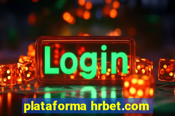 plataforma hrbet.com